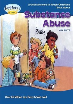 Cover Good Answers to Tough Questions About Substance Abuse