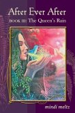 After Ever After, Book Three: The Queen's Rain