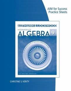 Aim Success Practice Sheet for Aufmann/Lockwood's Intermediate Algebra: An Applied Approach, 9th - Aufmann, Richard N.; Lockwood, Joanne