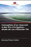 Conception d'un réservoir à des fins d'irrigation : étude de cas d'Ekondo Titi