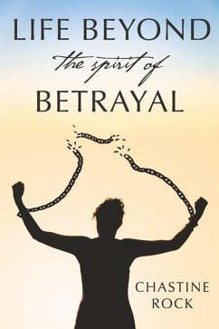 Cover Life Beyond the Spirit of Betrayal