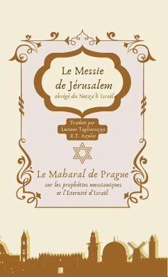 Le Messie de Jérusalem, abrégé du Netza'h Israel - Maharal, Yehuda Loew Ben Betzalel