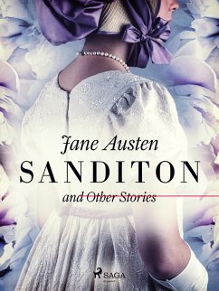 Sanditon and Other Stories (eBook, ePUB) - Austen, Jane