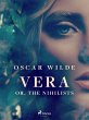 Vera; or, The Nihilists (eBook, ePUB) - Bild 1