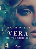 Vera; or, The Nihilists (eBook, ePUB)