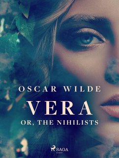 Vera; or, The Nihilists (eBook, ePUB) - Wilde, Oscar