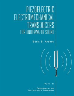 Piezoelectric Electromechanical Transducers for Underwater Sound, Part II - S. Aronov, Boris