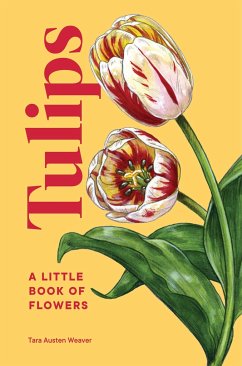 Tulips - Weaver, Tara Austen