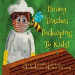 Honey Teaches Beekeeping to Kids - Ruger, Justin