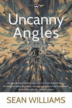 Uncanny Angles - Williams, Sean