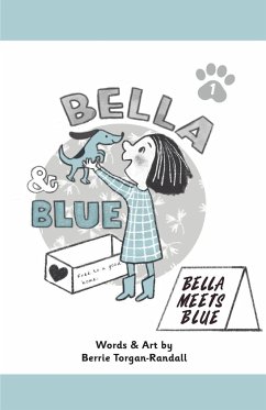 Bella & Blue - Torgan-Randall, Berrie