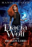 Dacia Wolf & the Dragon Lord
