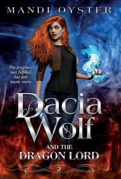 Dacia Wolf & the Dragon Lord - Oyster, Mandi