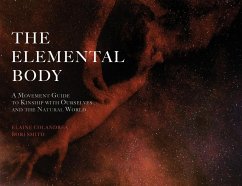 The Elemental Body - Colandrea, Elaine; Smith, Rori