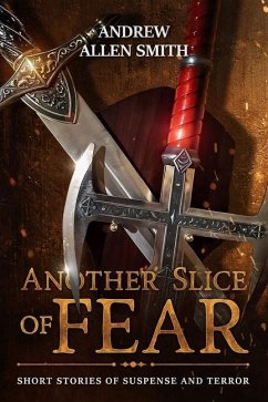 Another Slice of Fear - Smith, Andrew Allen