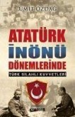 Atatürk Inönü Dönemlerinde Türk Silahli Kuvvetleri