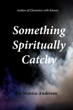 Something Spiritually Catchy - Anderson, Monica