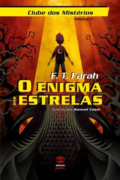 O Enigma das estrelas - Farah, F. T.
