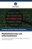 Mediatisierung von Informationen