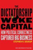 The Dictatorship of Woke Capital