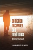 Addiction Recovery and Resilience: Faith-Based Health Services in an African American Community