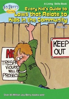 Cover Every Kid's Guide to Laws that Relate to Kids in the Community
