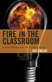 Fire in the Classroom