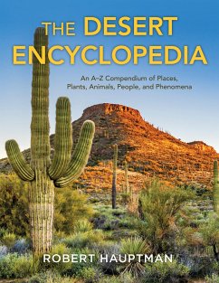 The Desert Encyclopedia - Hauptman, Robert