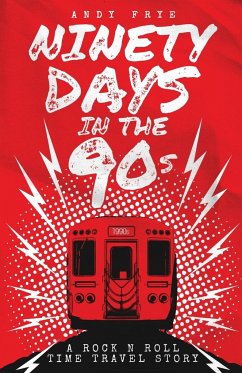 Ninety Days In The 90s - Frye, Andy