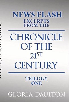Chronicle of the 21st Century: Chronicles of the 21st Century Volume 1 - Daulton, Gloria
