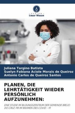 PLANEN, DIE LEHRTÄTIGKEIT WIEDER PERSÖNLICH AUFZUNEHMEN: - Targino Batista, Juliana;Aciole Morais de Queiroz, Suelyn Fabiana;de Queiroz Santos, Antonio Carlos