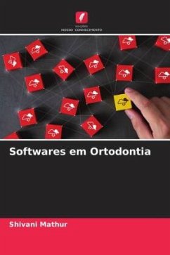 Softwares em Ortodontia - Mathur, Shivani