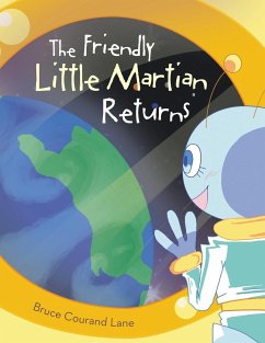 The Friendly Little Martian Returns - Lane, Bruce Courand