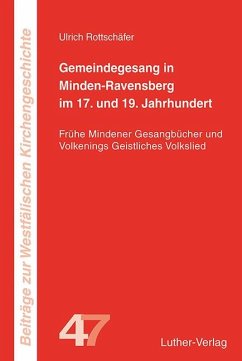 Gemeindegesang in Minden-Ravensberg im 17. und 19. Jahrhundert - Rottschäfer, Ulrich