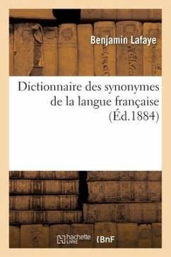 Dictionnaire des synonymes de la langue française - Lafaye, Benjamin