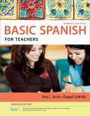Spanish for Teachers Enhanced Edition: The Basic Spanish Series