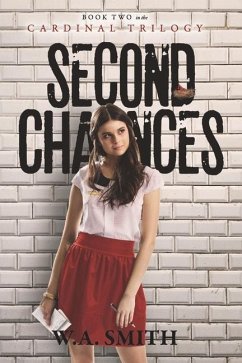 Second Chances: Book Two in the Cardinal Trilogy Volume 2 - Smith, W. A.