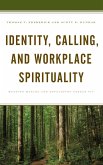 Identity, Calling, and Workplace Spirituality