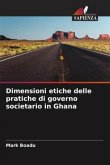 Dimensioni etiche delle pratiche di governo societario in Ghana
