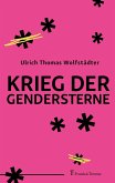 Krieg der Gendersterne (eBook, ePUB)