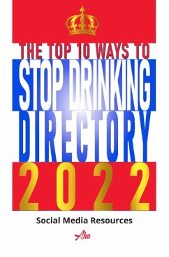 The Top 10 Ways To Stop Drinking Directory 2022 (eBook, ePUB) - Holmes, Mark