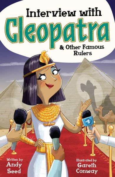 Interview with Cleopatra & Other Famous Rulers (eBook, ePUB) Interview with Cleopatra & Other Famous Rulers (eBook, ePUB)