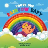 You're Our Rainbow Baby