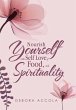 Nourish Yourself with Self Love, Food,... - Bild 1