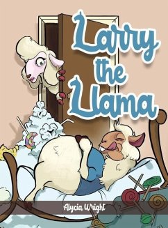 Larry the Llama - Wright, Alycia R.