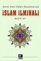 Islam Ilmihali - Sünni Alevi Caferi Kaynaklariyla - Ay, Nazif