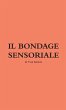 Il Bondage Sensoriale - Bild 1