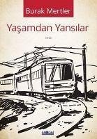 Yasamdan Yansilar - Mertler, Burak