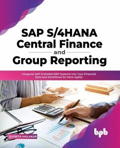 SAP S/4hana Central Finance and Group Reporting - Malakar, Sudipta