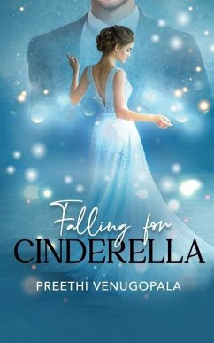 Falling for Cinderella - Preethi Venugopala